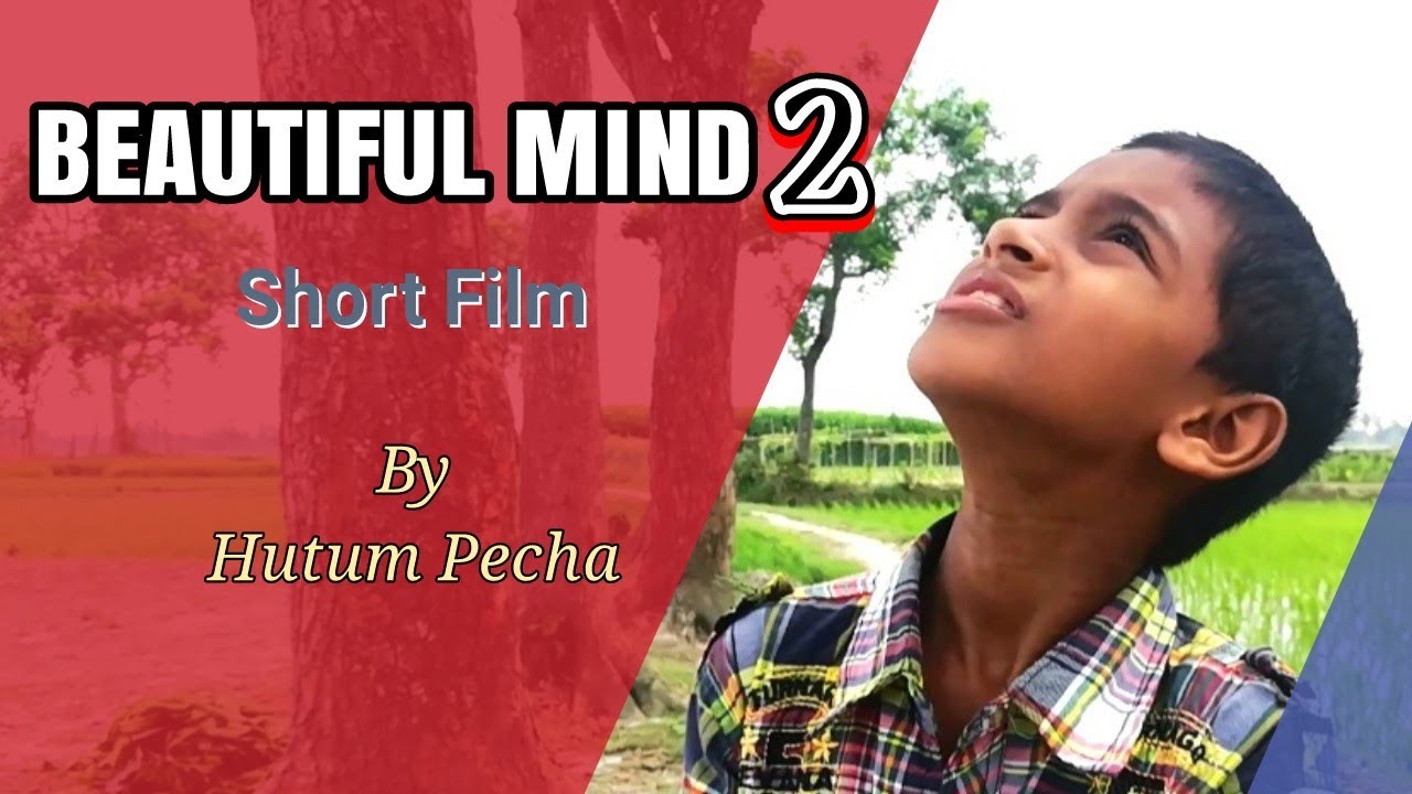 Beautiful Mind 2 | Bengali Short Film | Hutum Pecha