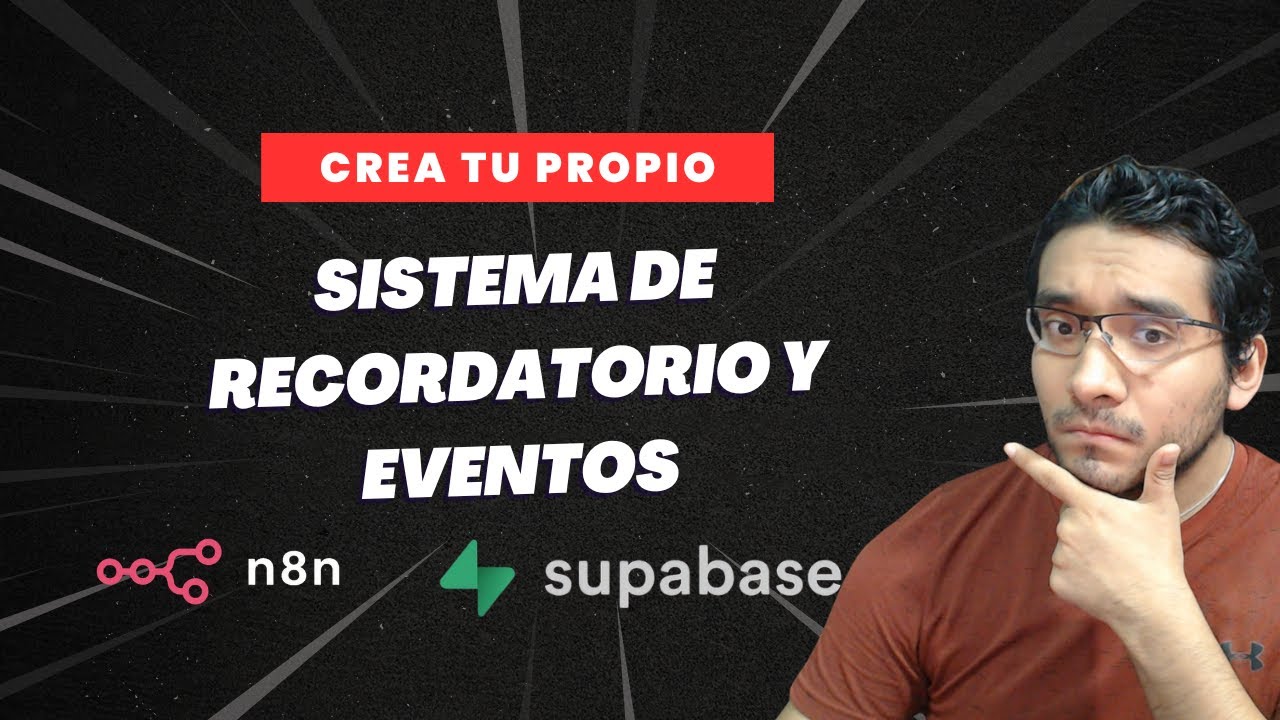 Crea tu propio Sistema de Recordatorios y Eventos en N8N con supabase