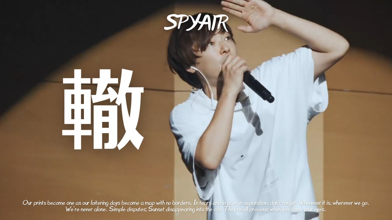 SPYAIR『轍～Wadachi～』MIX LIVE (ENG/JPN)