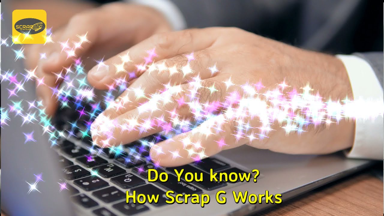 How Scrap G Works