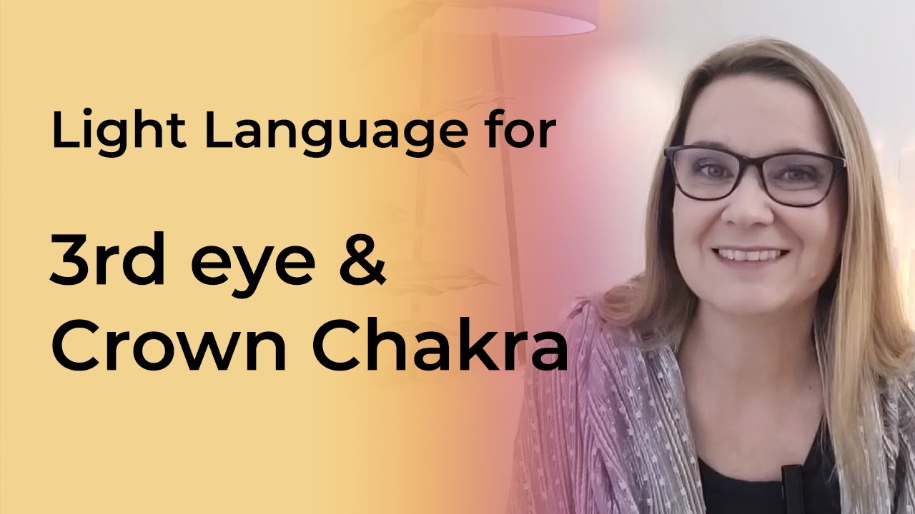 Light Language Activation: 3rd eye & crown healing & stabilisation