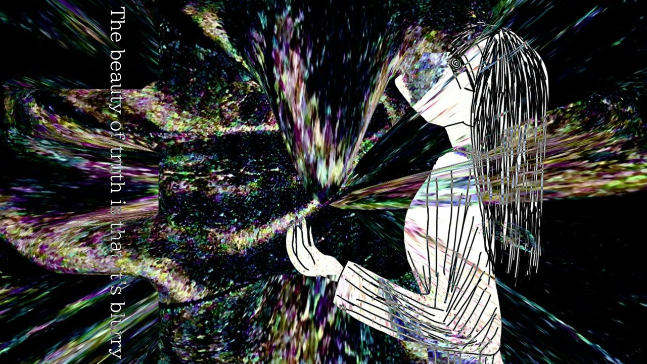 The beauty of truth is that it's blurry【初音ミク】