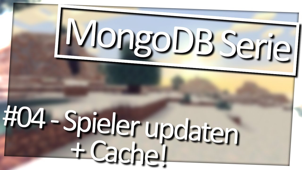 Spigot und MongoDB | #004 | Spieler updaten + Cache 🤗 [ShortByte]