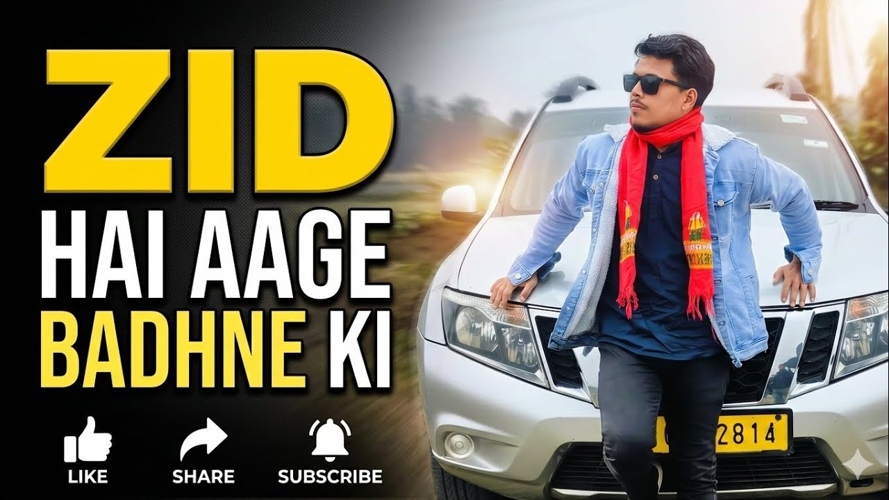 Zid Hai Aage Badhne Ki | Official Music Video | Mr. BAPAN 007