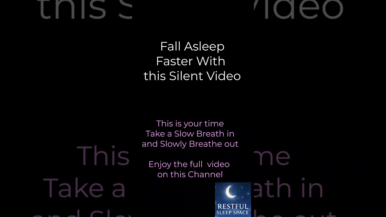 Fall Asleep Faster with this Silent Video Full video on channel