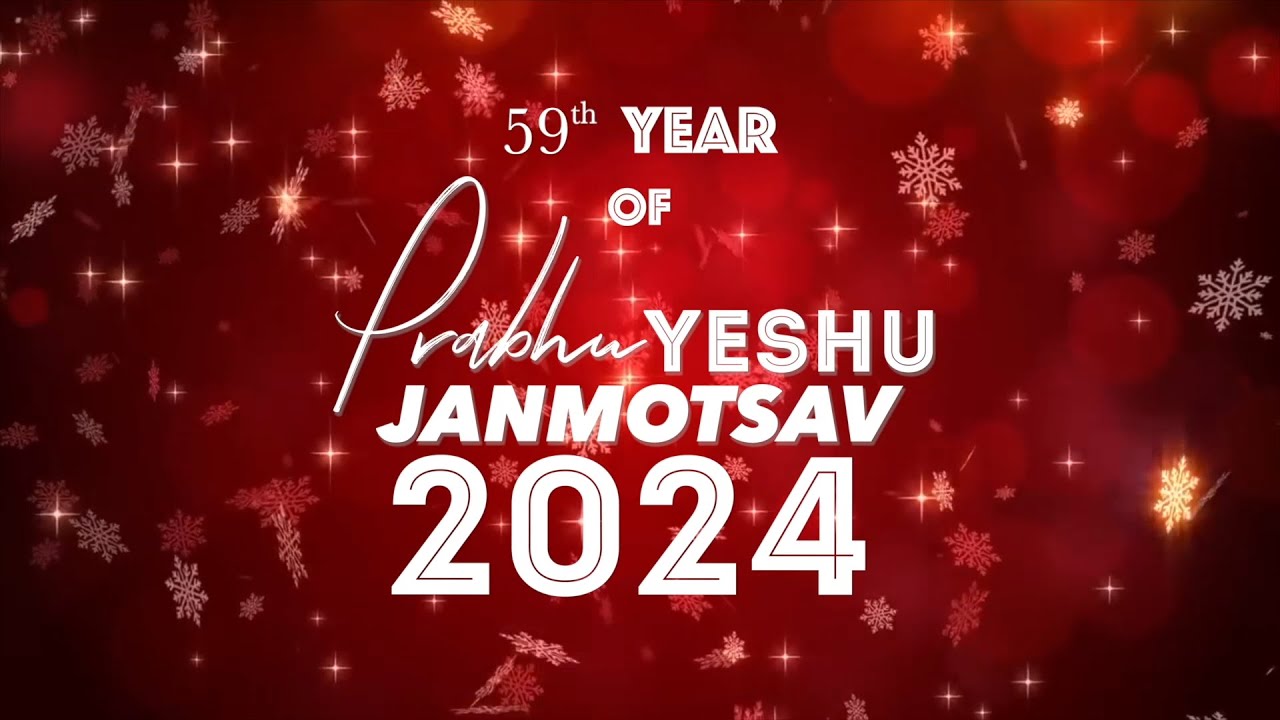 Prabhu Yeshu Janmotsav 2024