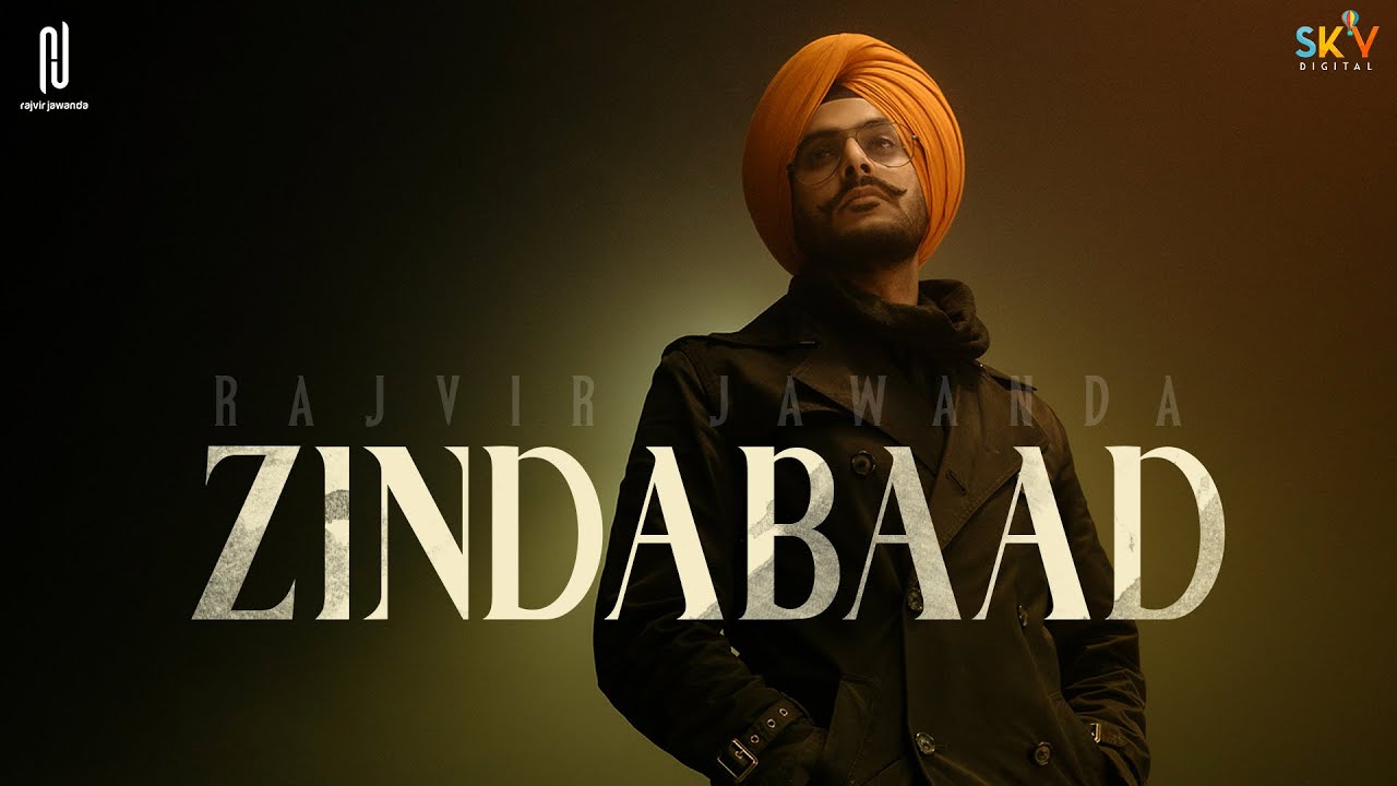 Zindabaad (Official Video) Rajvir Jawanda | Sky Digital | New Punjabi Song 2021 | Rajvir Jawanda