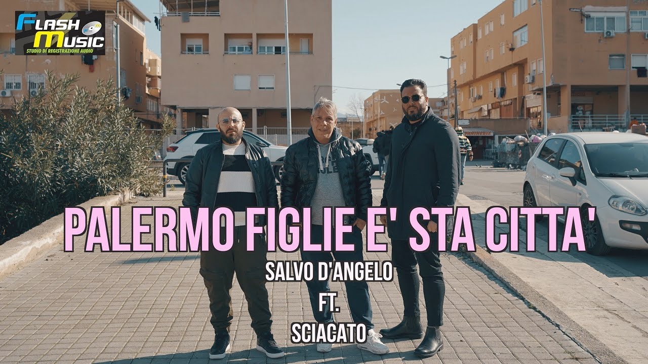Salvo D'Angelo FT Sciacato - Palermo figlie e' sta' citta' - Video Ufficiale 2021