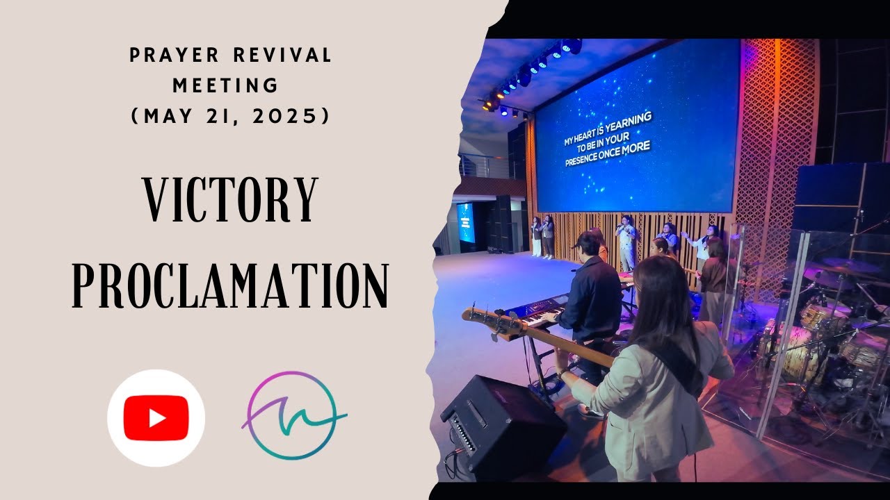 Victory Proclamation | Prayer Revival Meeting (May 21, 2025)