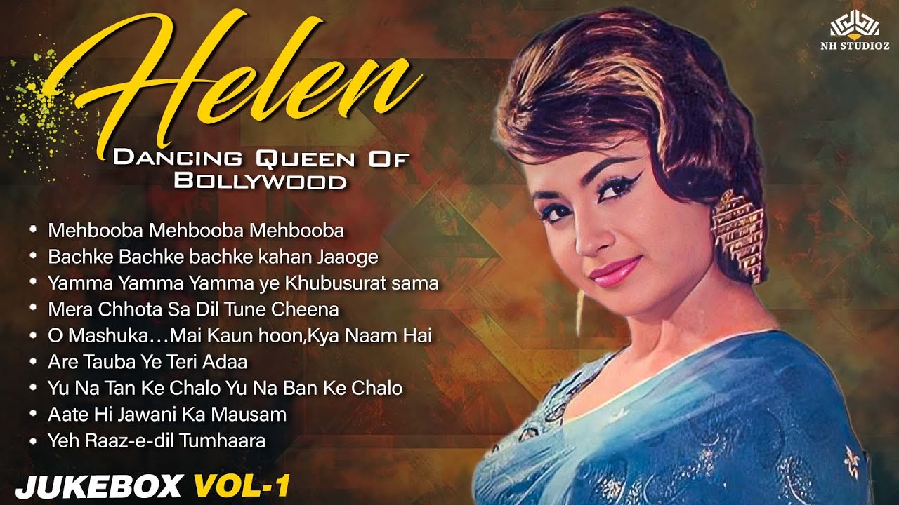 Helen Dancing Queen Of Bollywood Vol 1 | हेलन के सुपरहिट गाने | Bollywood Evergreen Hits