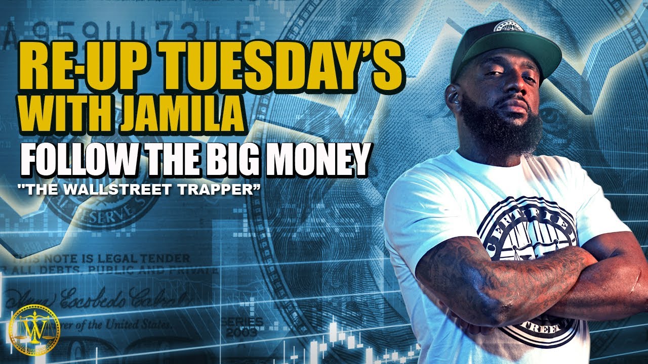 RE-UP TUESDAYS: FOLLOW THE BIG MONEY