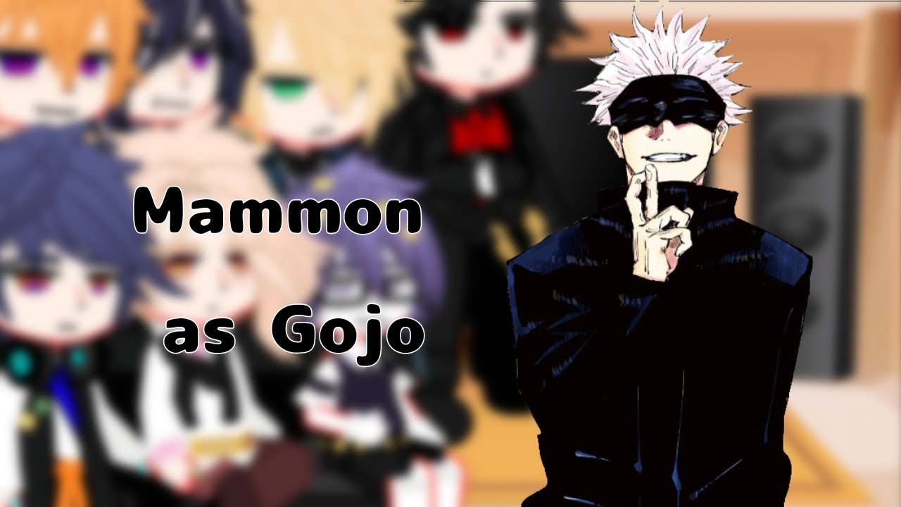 Obey me react to Mammon as Gojo