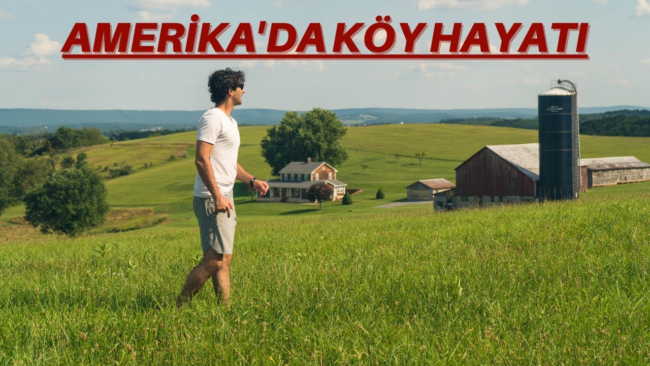 Amerika'da Köy Hayatı - Amerika'da Yaşam