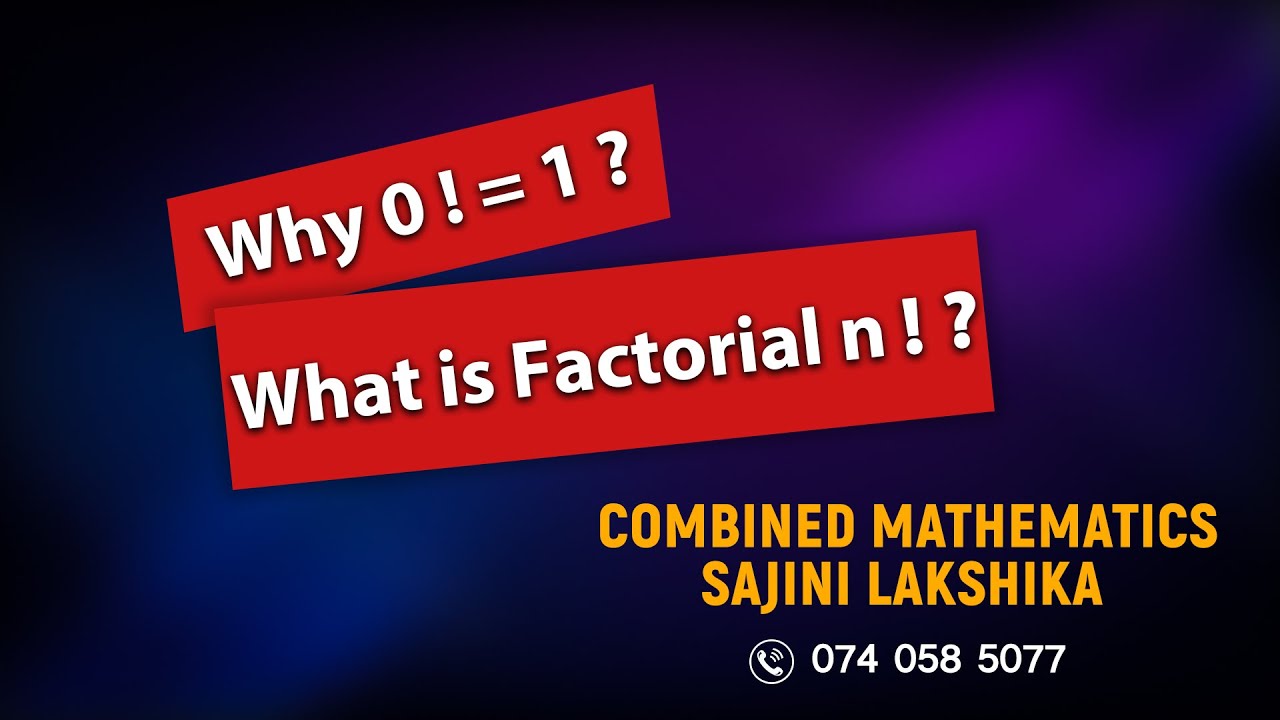 Factorial - Combined Mathematics - Sajini Lakshika