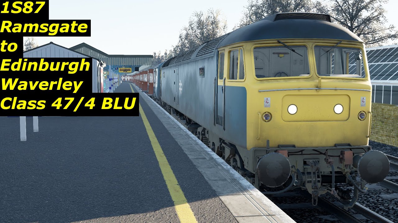 1S87 - Ramsgate to Edinburgh Waverley - Class 47/4 BLU