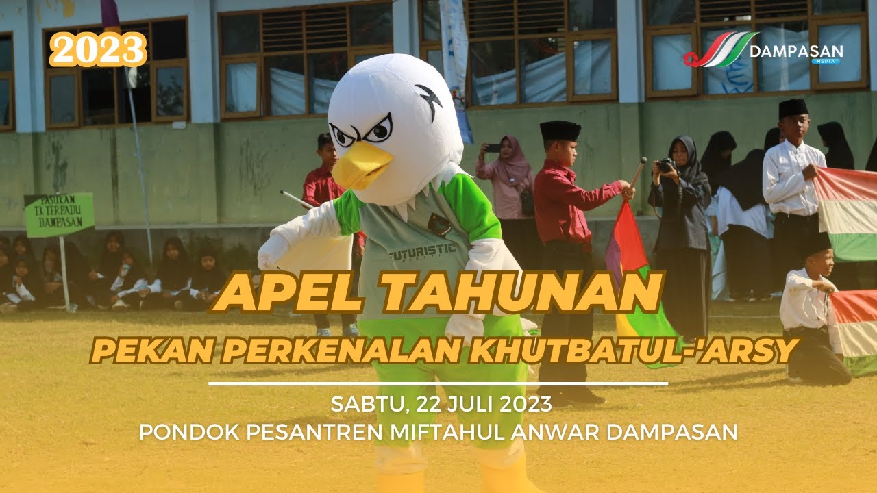 Apel Tahunan Pondok Pesantren Miftahul Anwar Dampasan | 2023