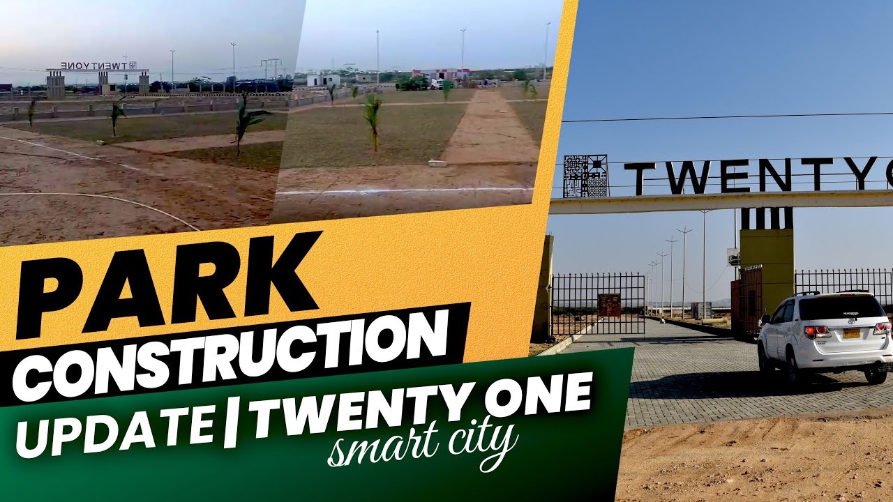 Park Construction Work Update | Twenty-one Smart City | 11 May 2024