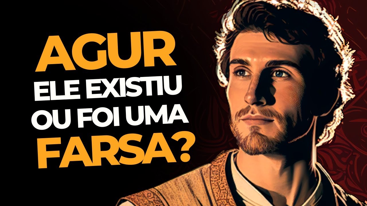 QUEM FOI AGUR? A HISTÓRIA DE AGUR NA BÍBLIA