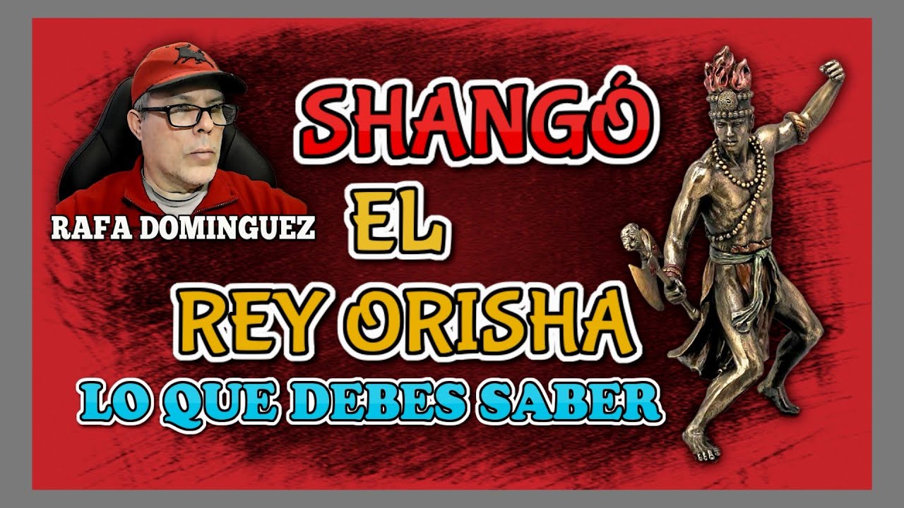 Shango el Rey Orisha.