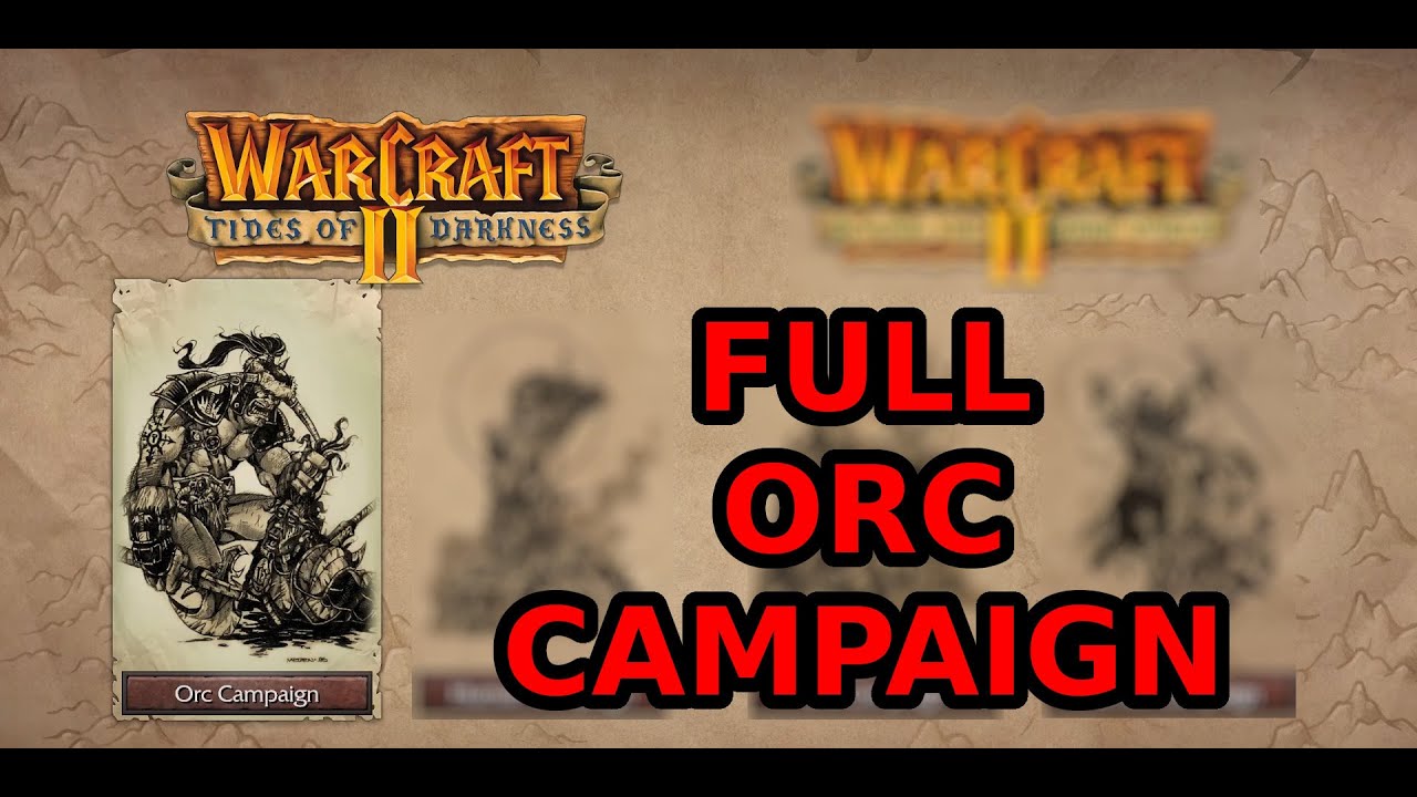 WarCraft II Remastered - Full Orc Campaign (Tides of Darkness)