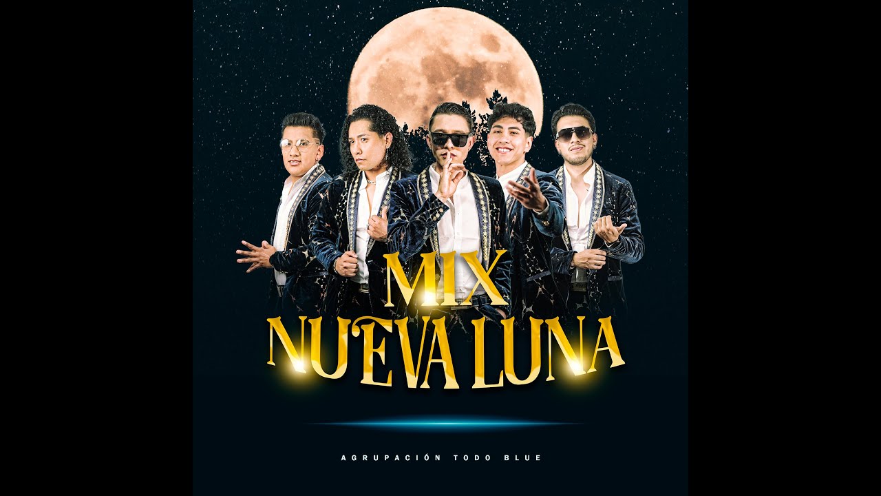 Todo Blue - Mix Nueva Luna (Video Oficial)