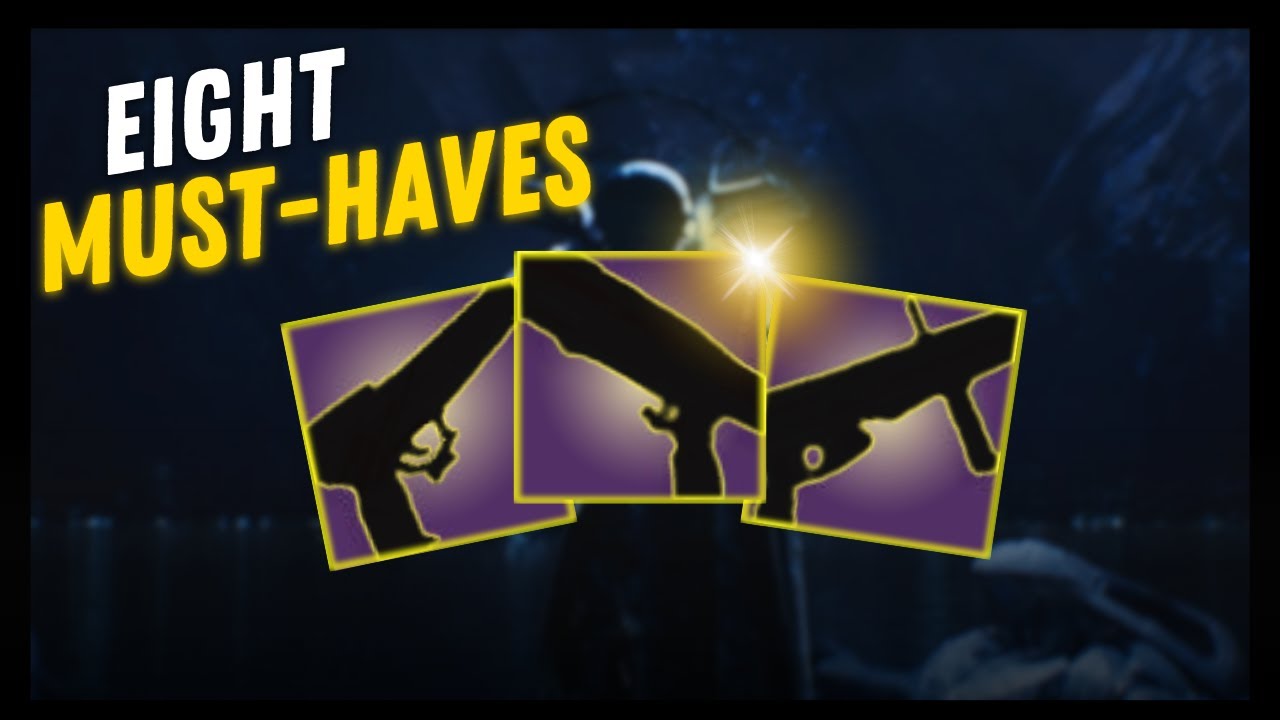 8 Must-Have Weapons Before Episode Revenant / Destiny 2