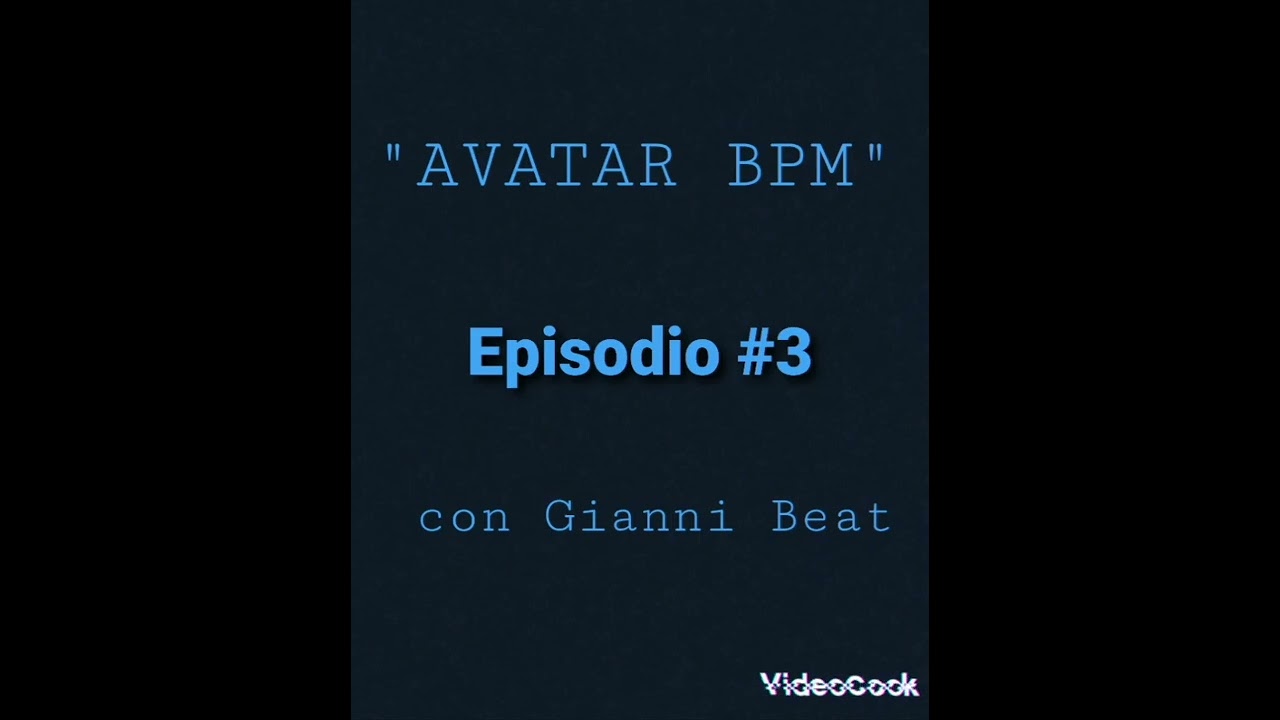 AVATAR BPM Episodio #3 con Gianni Beat