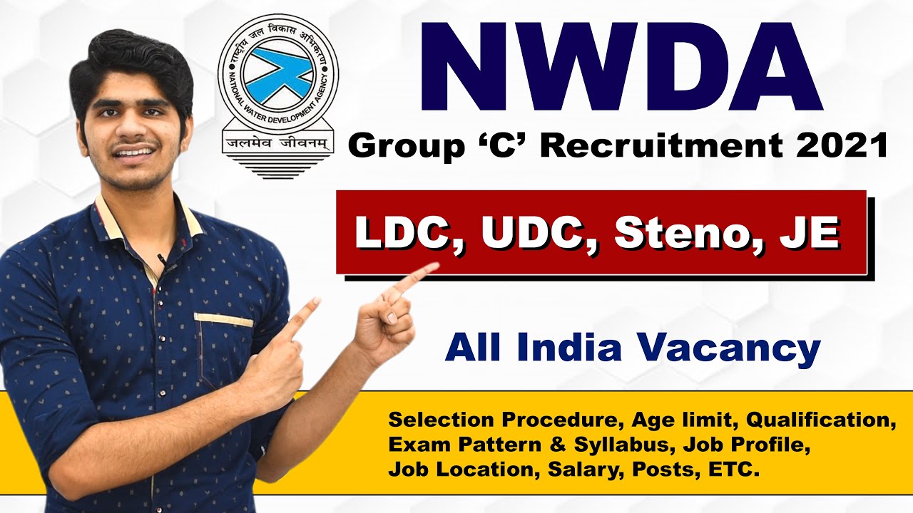 NWDA Various Post Recruitment 2021 | LDC, UDC, Steno, JE | Group C Posts | Full Details