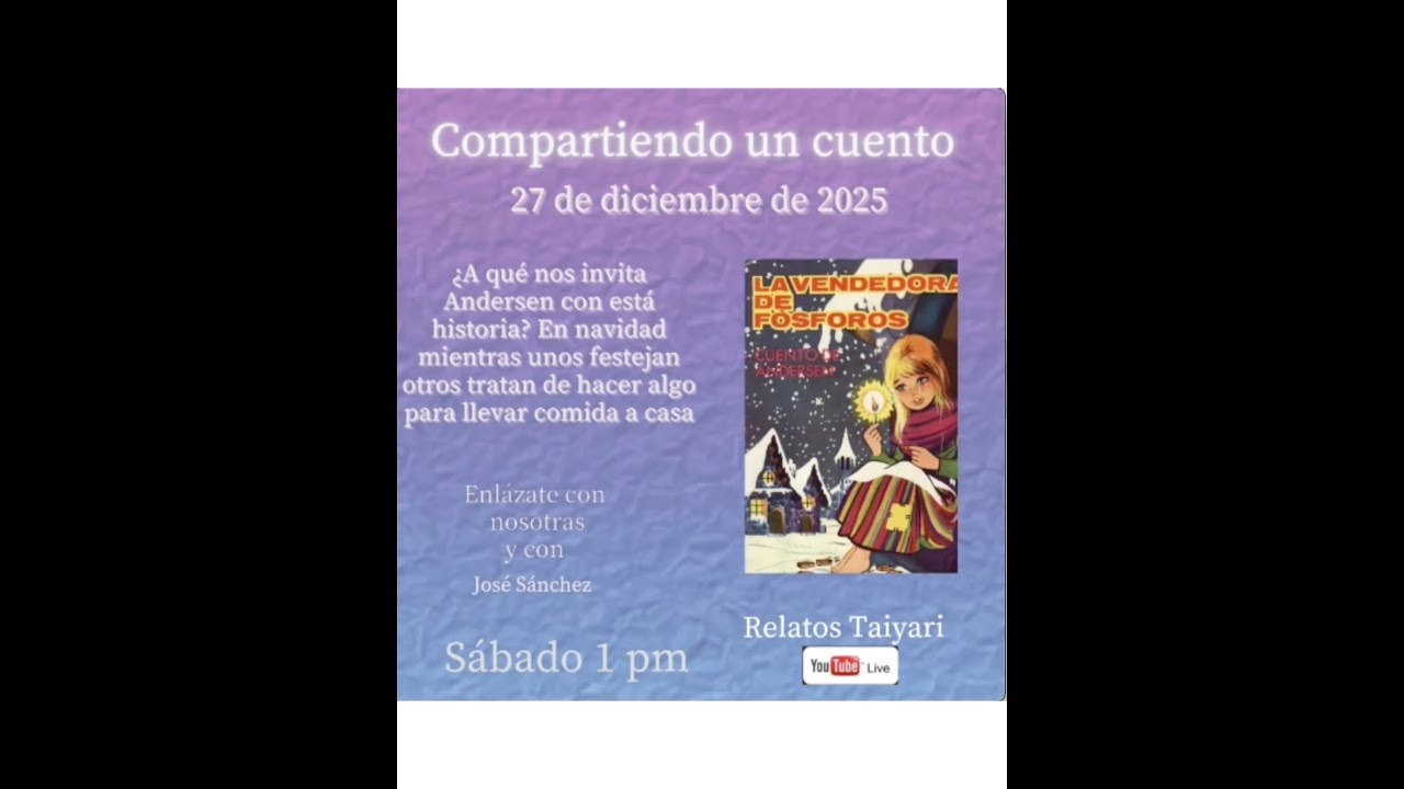 Compartiendo un Cuento con José Sánchez. Con el cuento “La cerillera” de Hans Christian Andersen.