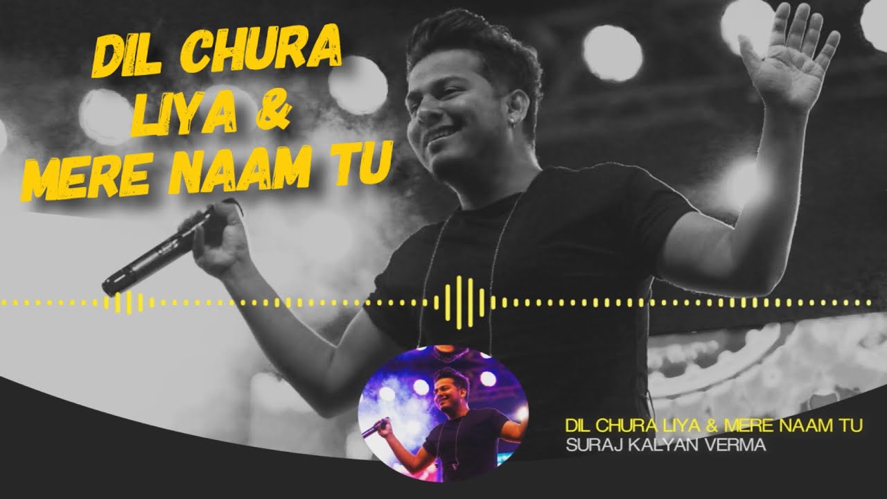 Dil Chura Liya & Mere Naam Tu || Cover || Indo Fuzon & Vinayak Sharma