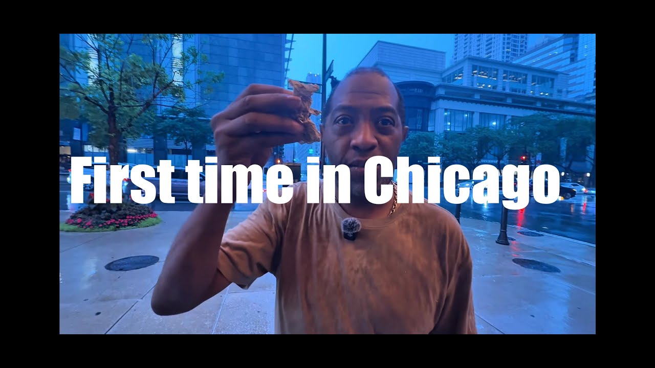 FIRST TIME IN CHICAGO