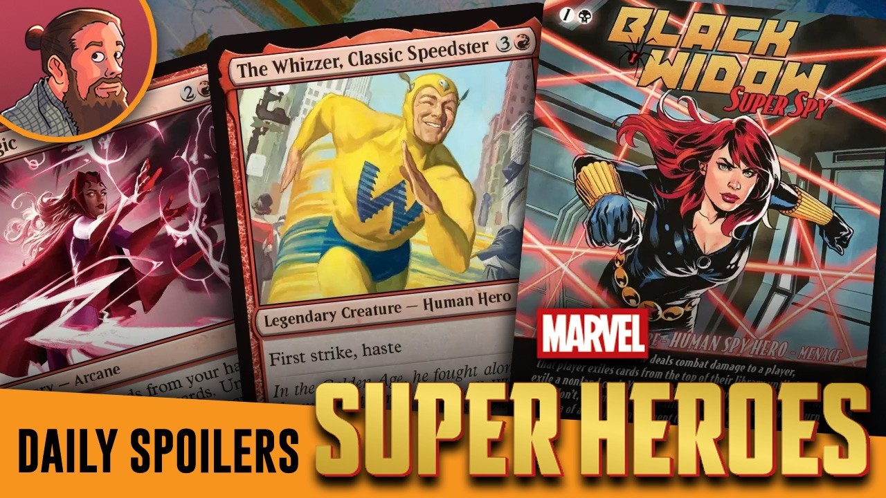 Apparently They Were Saving the Best for Last | Daily MTG Marvel Super Heroes Spoilers