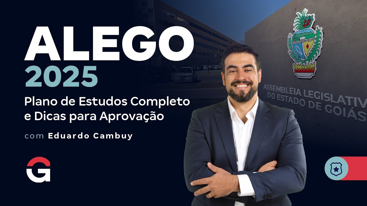 Concurso ALEGO 2025 | Plano de Estudos Completo e Dicas para Aprova&ccedil;&atilde;o
