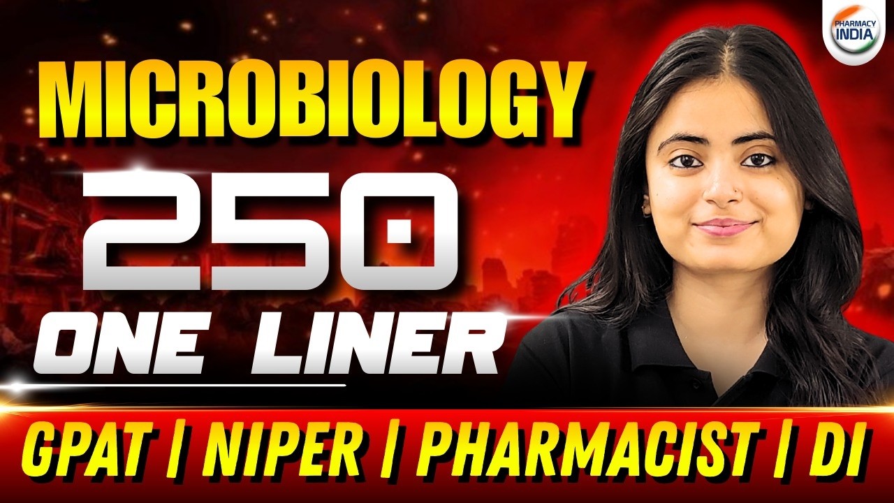 Top 250 One Liners | Microbiology | Important For GPAT, NIPER, Drug Inspector & Pharmacist Exam