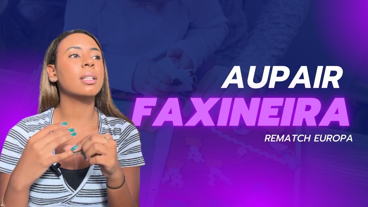 REMATCH | AU PAIR FAXINEIRA - O que aconteceu ??