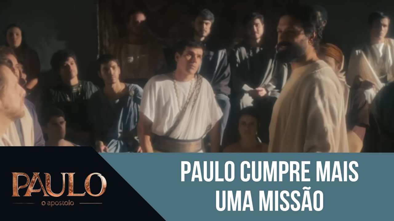 Paulo enfrenta mais uma missão | Paulo, O Apóstolo