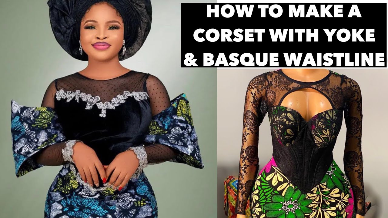 How To SEW A CORSET  WITH YOKE and BASQUE Triangular Waistline