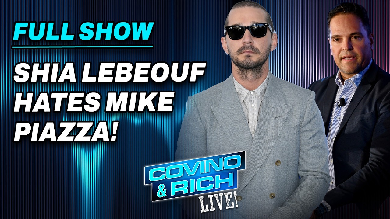 Shia LeBeouf HATES Mike Piazza | Covino & Rich REACT
