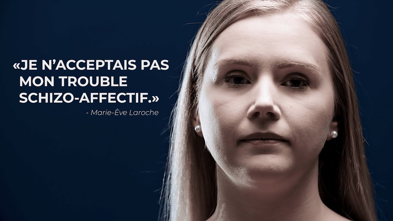 Trouble schizo-affectif - Le témoignage de Marie-Ève