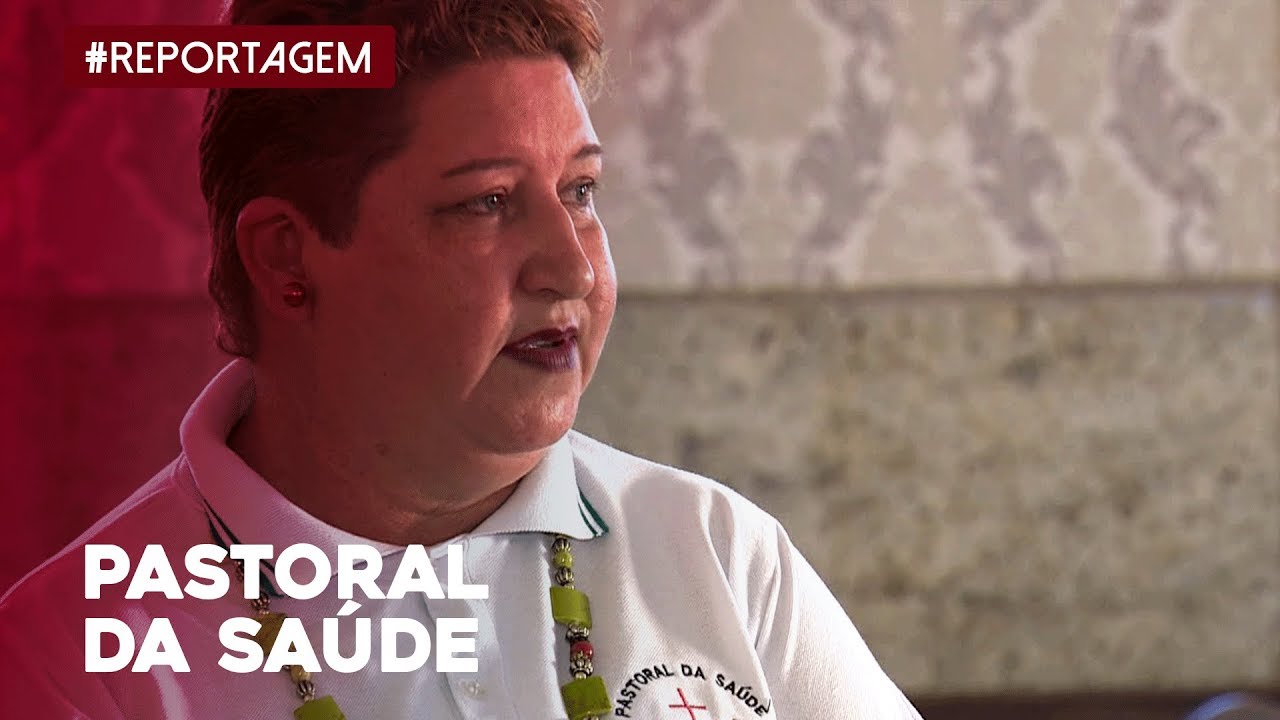Conheça o trabalho da Pastoral da Saúde