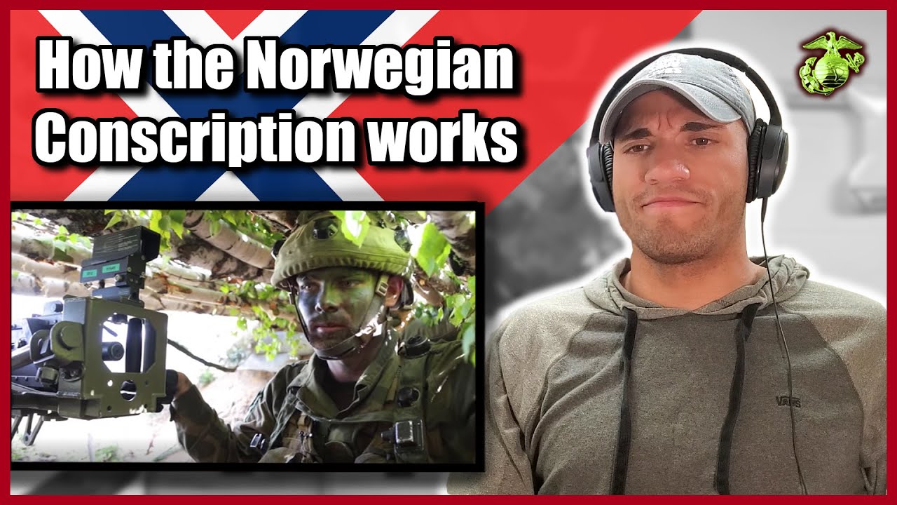 US Marine reacts to the Norwegian Conscription