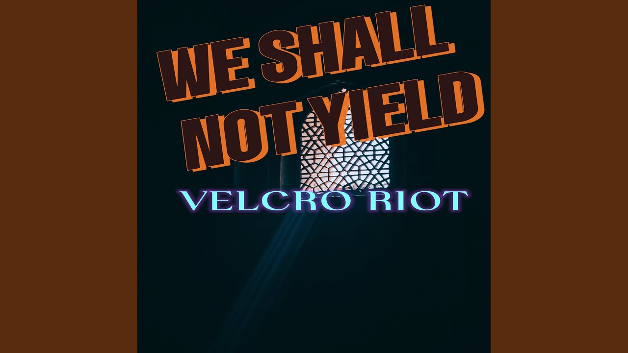 We Shall Not Yield