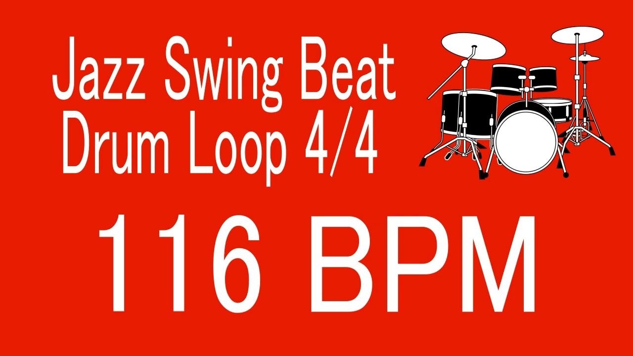 116 BPM Jazz Swing Beat Drum Loop 4/4 FOR TRAINING MUSICAL INSTRUMENT