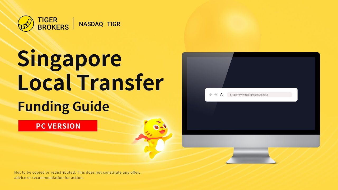 Tiger Trade - Singapore Local Transfer - Funding Guide (PC Version) - Tiger Brokers/老虎证券