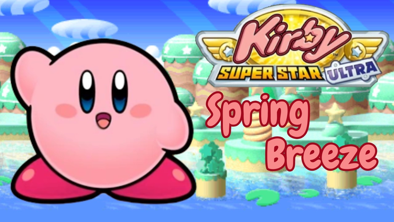 Kirby Super Star Ultra - Spring Breeze