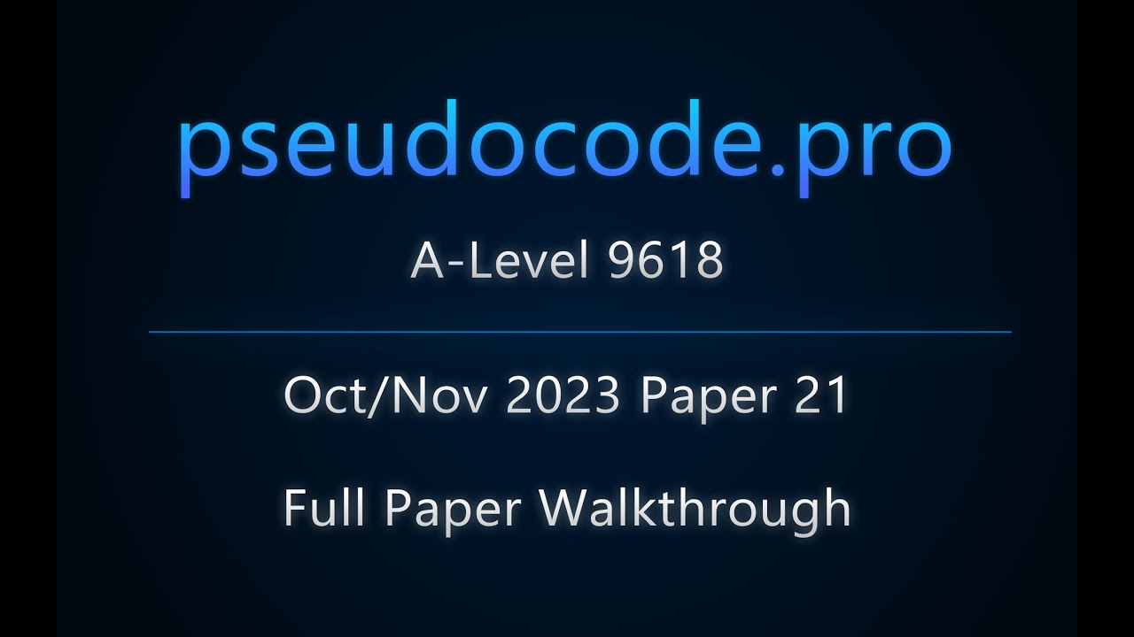 [Past Paper] Oct/Nov 2023 Paper 21 A-Level 9618