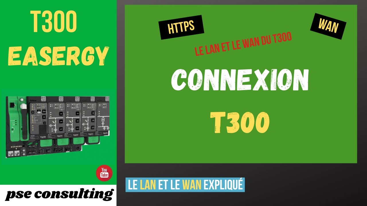 T300 EASERGY #1 : SE CONNECTER EN LAN ET WAN
