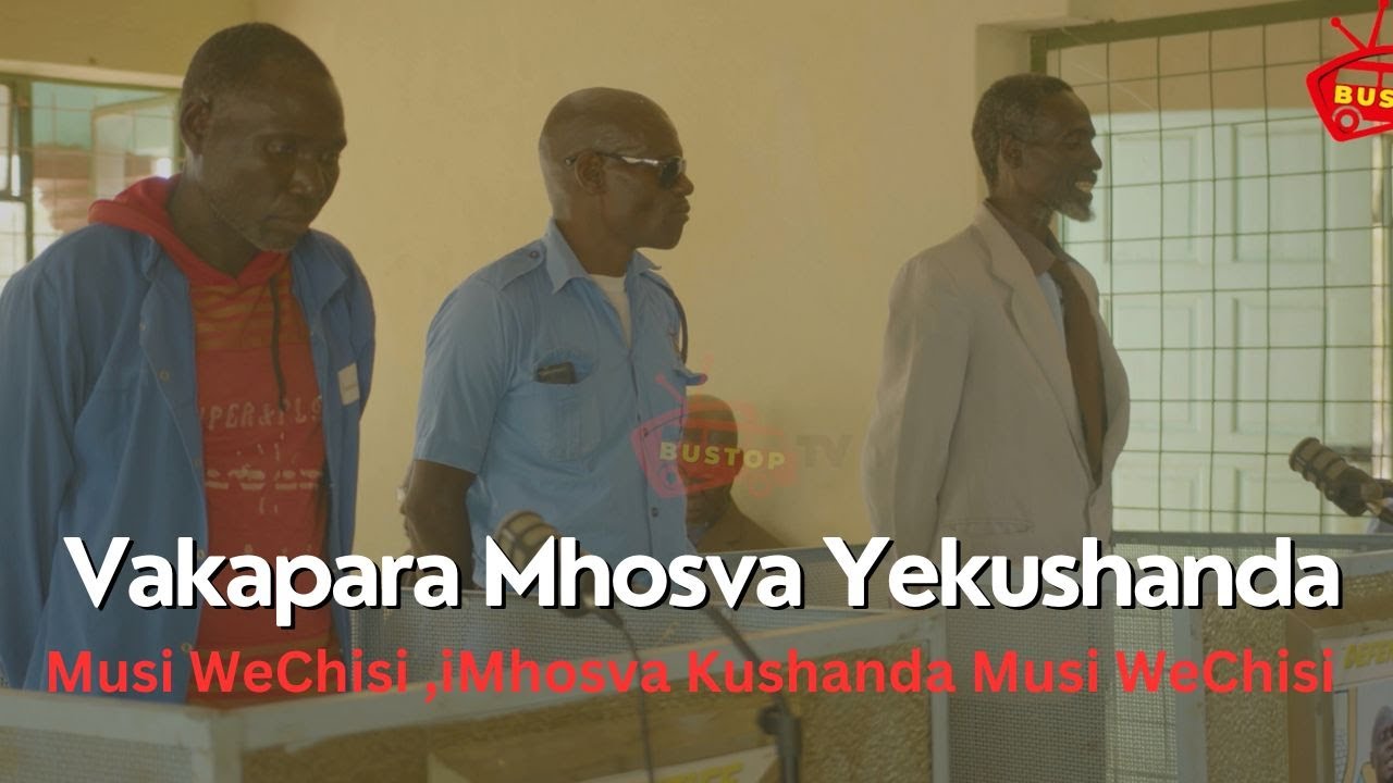 Vakapara Mhosva Yekushanda,Musi WeChisi ,iMhosva Kushanda Musi WeChisi  | Chief Chireya