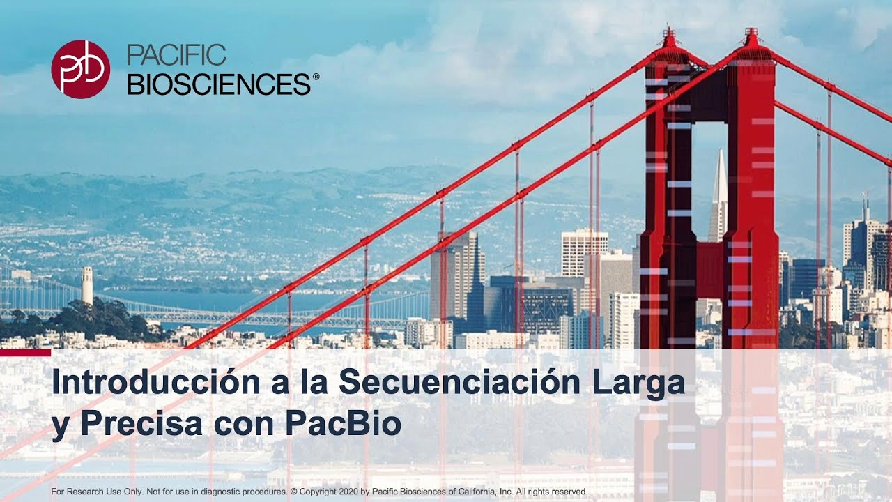 Introducción a la Secuenciación Larga y Precisa con PacBio (Spanish language webinar)