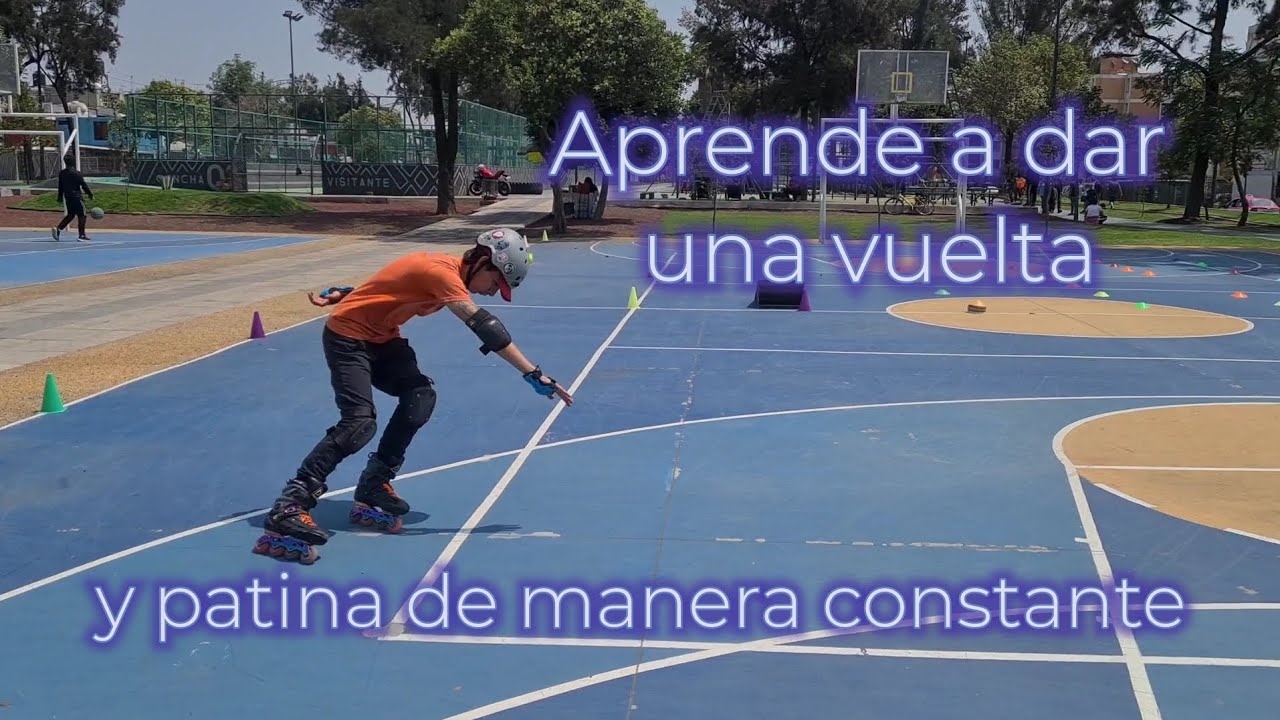 tutorial: como dar una vuelta en patines y patinar de manera constante